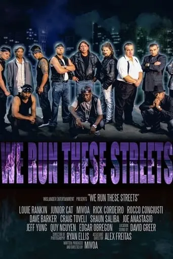 We Run These Streets movie poster - Entertainment content