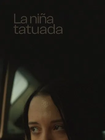 La niña tatuada movie poster - Entertainment content