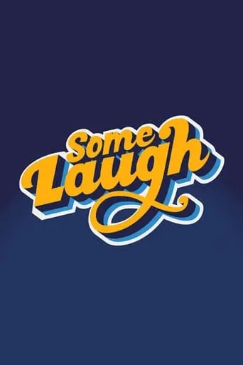 Some Laugh - Live at the Pavilion movie poster - Entertainment content