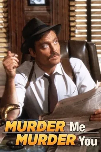 Murder Me, Murder You movie poster - Rated 6.6/10