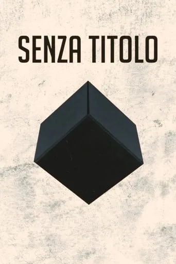 Senza Titolo movie poster - Rated 10/10