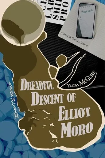 Dreadful Descent of Elliot Moro movie poster - Entertainment content