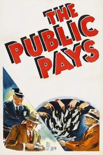 The Public Pays movie poster - Rated 7/10