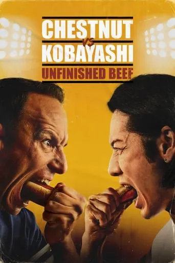 Chestnut vs. Kobayashi: Unfinished Beef movie poster - Rated 3.5/10