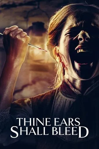 Thine Ears Shall Bleed movie poster - Rated 6.3/10