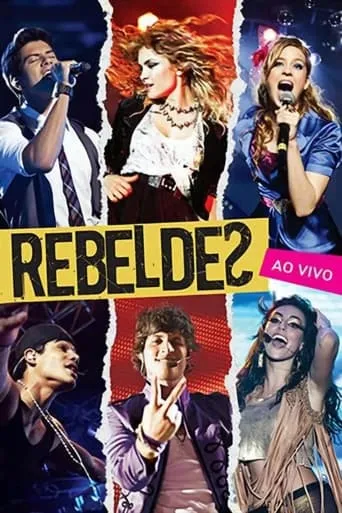 Rebeldes: Ao Vivo movie poster - Rated 10/10