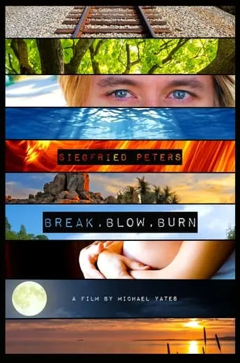 Break, Blow, Burn movie poster - Entertainment content