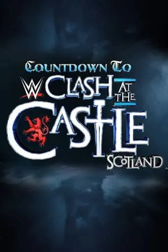 Countdown to WWE Clash at the Castle: Scotland movie poster - Entertainment content