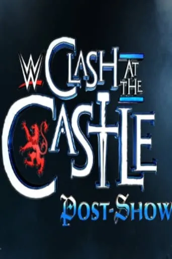WWE Clash at the Castle: Scotland Post Show movie poster - Entertainment content