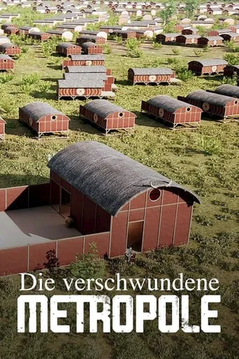 Das Rätsel einer verlorenen Zivilisation - Die verschwundene Metropole movie poster - Rated 8/10