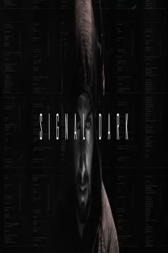 Signal dark movie poster - Entertainment content