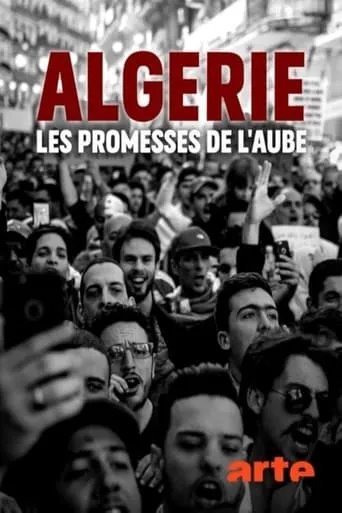 Algérie: les promesses de l'aube movie poster - Entertainment content
