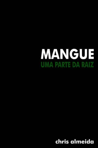 Mangue: Uma Parte Da Raiz movie poster - Entertainment content