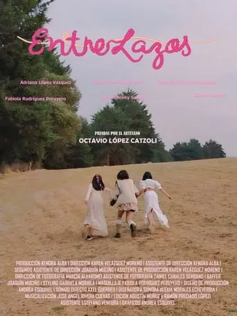 Entre Lazos movie poster - Entertainment content