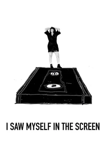 I Saw Myself in the Screen movie poster - Entertainment content