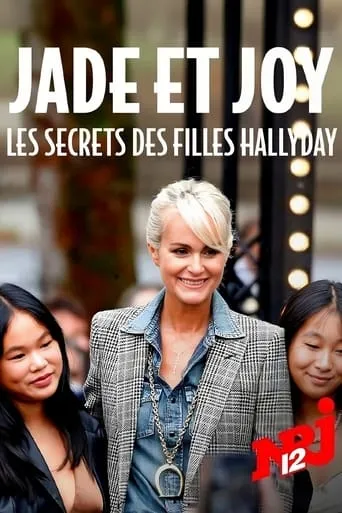 Jade et Joy : les secrets des filles Hallyday movie poster - Entertainment content