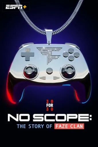 No Scope: The Story of FaZe Clan movie poster - Entertainment content