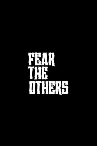 Fear the Others movie poster - Entertainment content