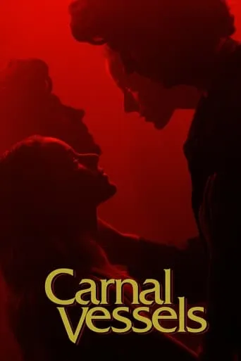 Carnal Vessels movie poster - Entertainment content