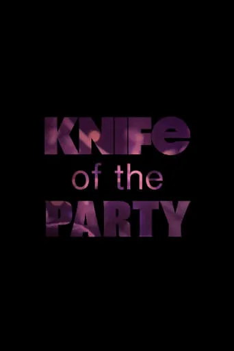 Knife of the Party movie poster - Entertainment content