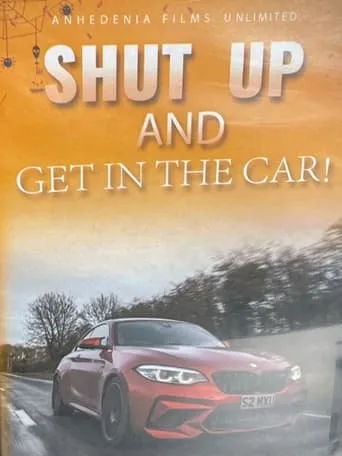 Shut Up And Get In The Car movie poster - Entertainment content