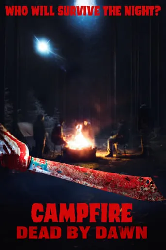 Campfire Dead by Dawn movie poster - Rated 1/10
