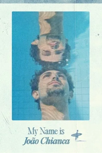 My Name is João Chianca movie poster - Rated 9/10