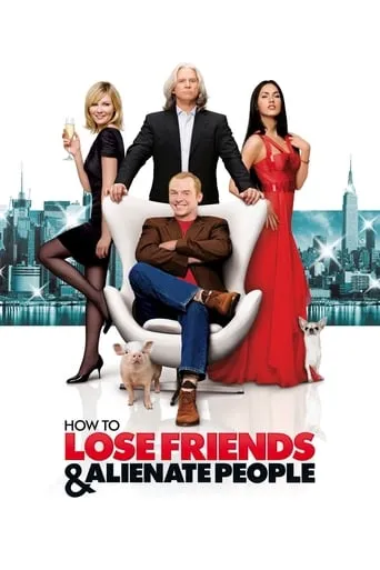 How to Lose Friends & Alienate People movie poster - Rated 6.009/10