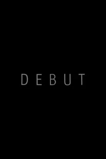 Debut movie poster - Entertainment content