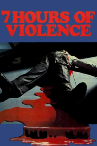 7 Hours of Violence movie poster - Entertainment content