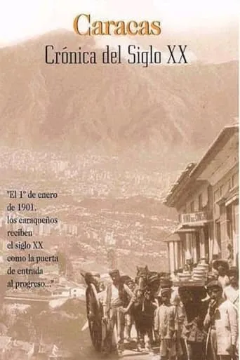 Caracas, crónica del siglo XX movie poster - Entertainment content