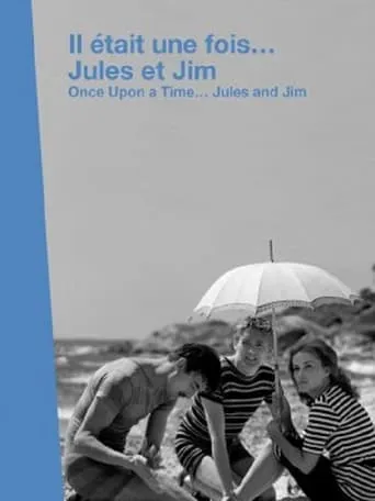Il était une fois... « Jules et Jim » movie poster - Entertainment content