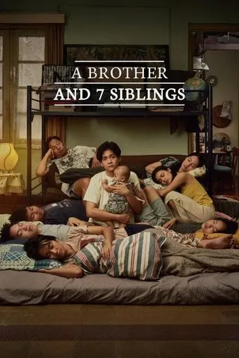 A Brother and 7 Siblings movie poster - Rated 8.625/10