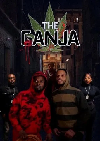 The Ganja movie poster - Entertainment content