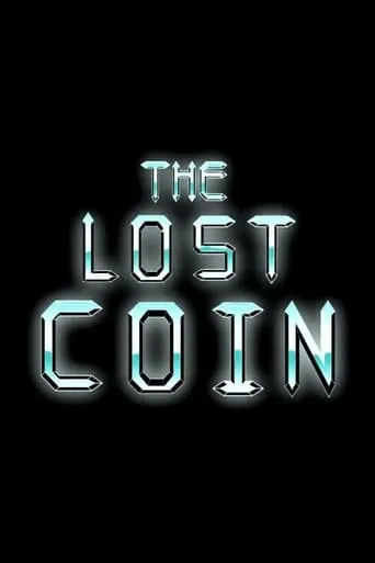 The Lost Coin movie poster - Entertainment content