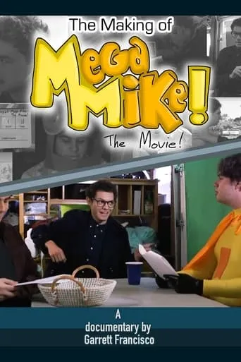 The Making of Mega Mike!: The Movie! movie poster - Rated 10/10