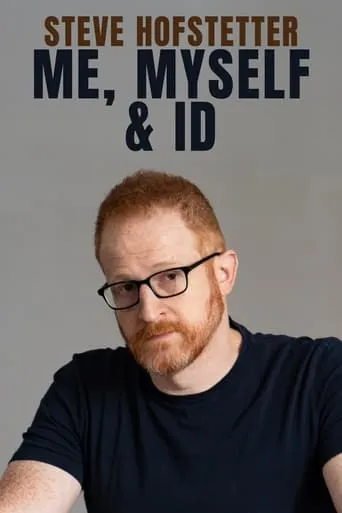 Steve Hofstetter: Me, Myself, and Id movie poster - Rated 10/10