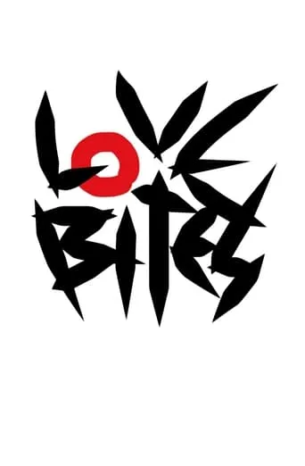 Love Bites movie poster - Entertainment content