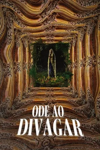 Ode ao Divagar movie poster - Entertainment content