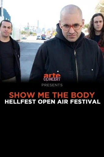 Show Me the Body - Hellfest 2024 movie poster - Rated 8/10