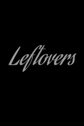 Leftovers movie poster - Entertainment content