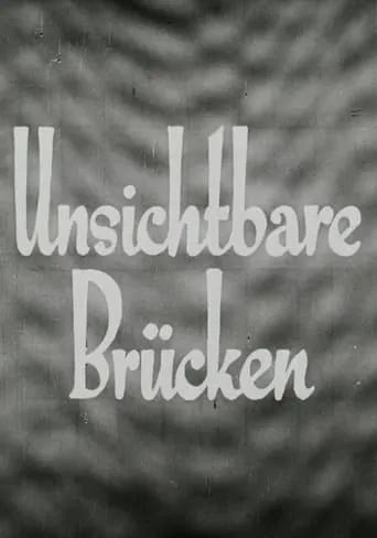 Unsichtbare Brücken movie poster - Entertainment content