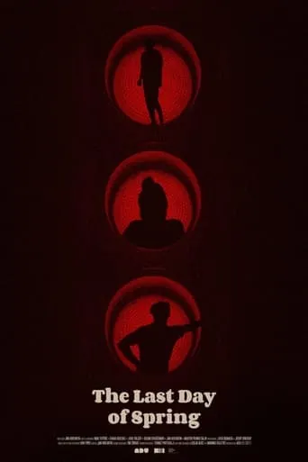 The Last Day of Spring movie poster - Entertainment content