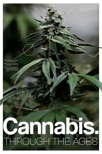 Cannabis: Through the Ages movie poster - Entertainment content