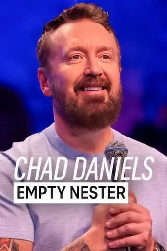 Chad Daniels: Empty Nester movie poster - Rated 5.7/10