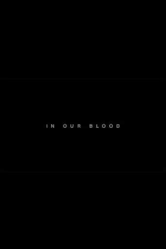In Our Blood movie poster - Entertainment content