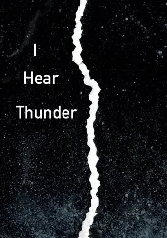 I Hear Thunder movie poster - Entertainment content