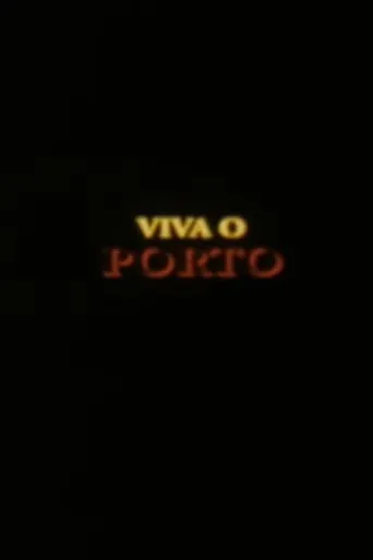 Viva o Porto movie poster - Entertainment content