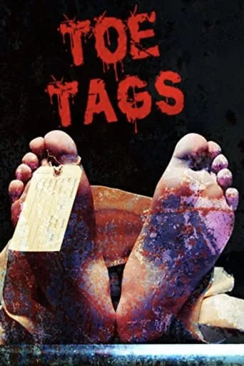 Toe Tags movie poster - Entertainment content