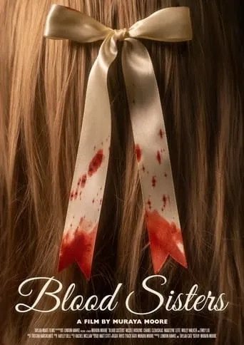 Blood Sisters movie poster - Entertainment content